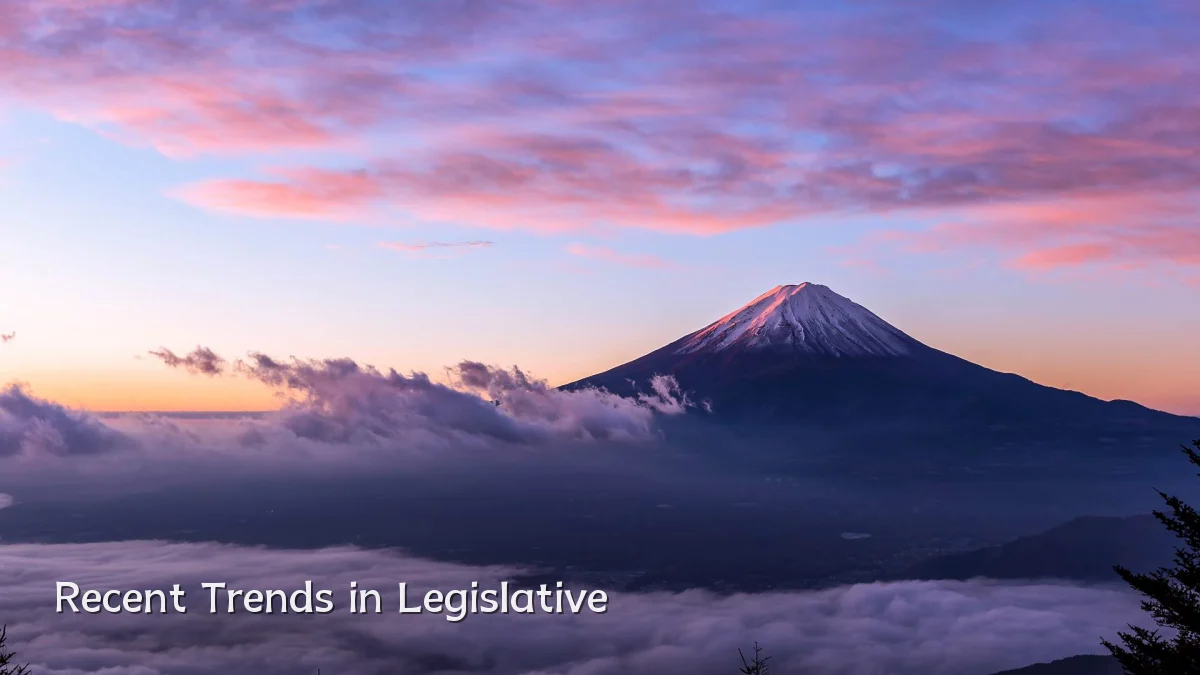 Recent Trends in Legislative